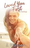 Loved You First by J. Hansen Loved You First by J. Hansen