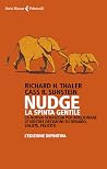 Book cover for Nudge. La spinta gentile: La nuova strategia per migliorare le nostre decisioni su denaro, salute, felicità. L'edizione definitiva (Italian Edition)