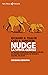 Nudge. La spinta gentile: La nuova strategia per migliorare le nostre decisioni su denaro, salute, felicità. L'edizione definitiva (Italian Edition)