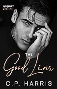 The Good Liar (Infidelity #1)