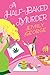A Half-Baked Murder (Cannabis Café Mysteries Book 1) by Emily George