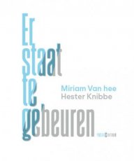 Er staat te gebeuren