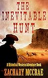 The Inevitable Hunt: A Classic Western Adventure