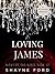 Loving James (Night of the ...
