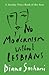 No Modernism Without Lesbians