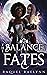 The Balance of Fates (Fate ...