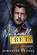 No Small Bet (McQuaid Brothers #1)