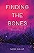 Finding the Bones: Stories ...