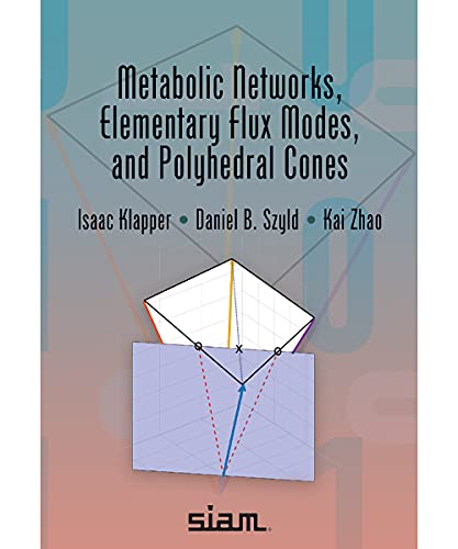 Metabolic Networks, Elementary Flux Modes, and Polyhedral Cones (Paperback)