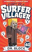 Diary of a Surfer Villager, Book 40