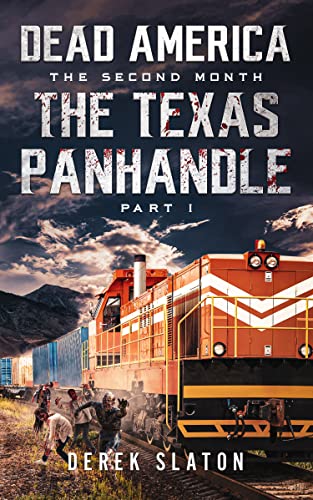 Dead America - The Texas Panhandle - Pt. 1 (Dead America - The Second Month Book 25)