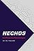 HECHOS: Una Perspectiva Pneumatológica: Vol. 5 No. 1 Enero 2023 (Spanish Edition)