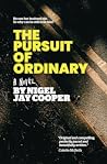 The Pursuit of Ordinary
