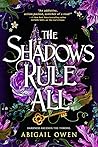 The Shadows Rule All by Abigail Owen