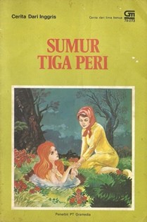 Sumur Tiga Peri (Cerita dari Lima Benua, #181)