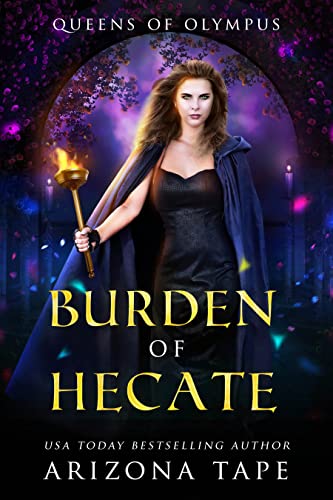 Burden of Hecate (Queens of Olympus, #5)