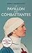 Le pavillon des combattantes
