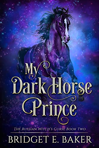 My Dark Horse Prince (The Russia Witch's Curse, #2)