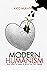 MODERN HUMANISM: And How To...