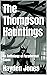 The Thompson Hauntings: An ...