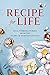 Recipe for Life: Soul Stirr...