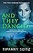 And They Danced (The Tess C...