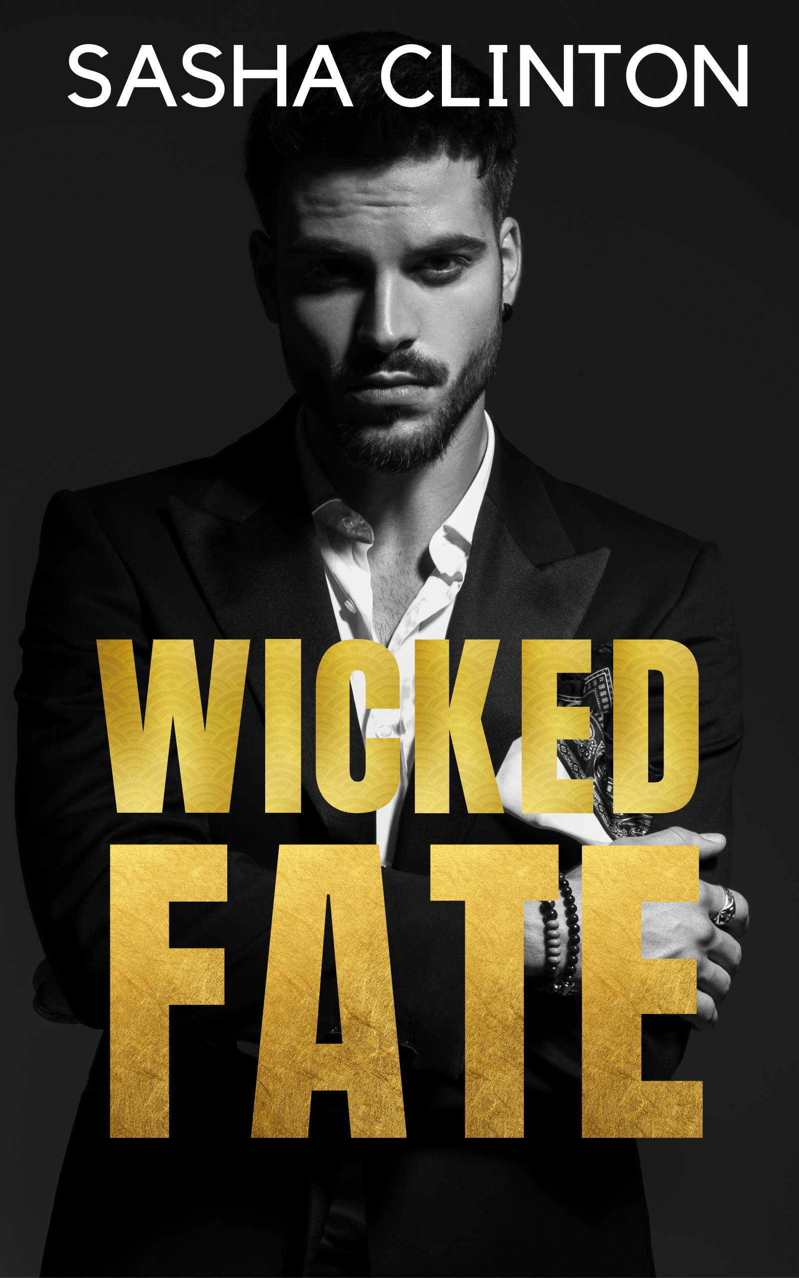 Wicked Fate (Wicked Men #1)