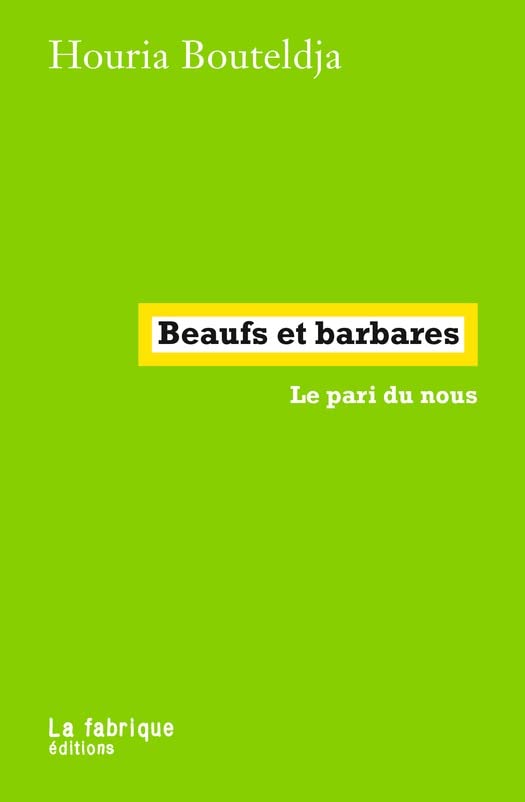 Beaufs et barbares: Le pari du nous (Kindle Edition)