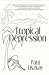 Tropical Depression (Equal and Opposite Reactions Trilogy)