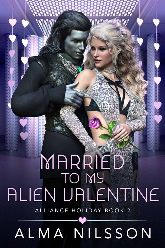 Married to My Alien Valentine (Alliance Holiday, #2)