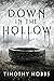 Down in the Hollow
