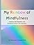 My Rainbow of Mindfulness: ...