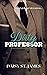 Dirty Professor (Daddy Issues)