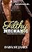 Filthy Mechanic (Daddy Issues, #2)