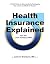 Health Insurance Explained for the 21st Century Man by Judson Brandeis