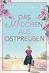 Das Mädchen aus Ostpreußen (German Edition)