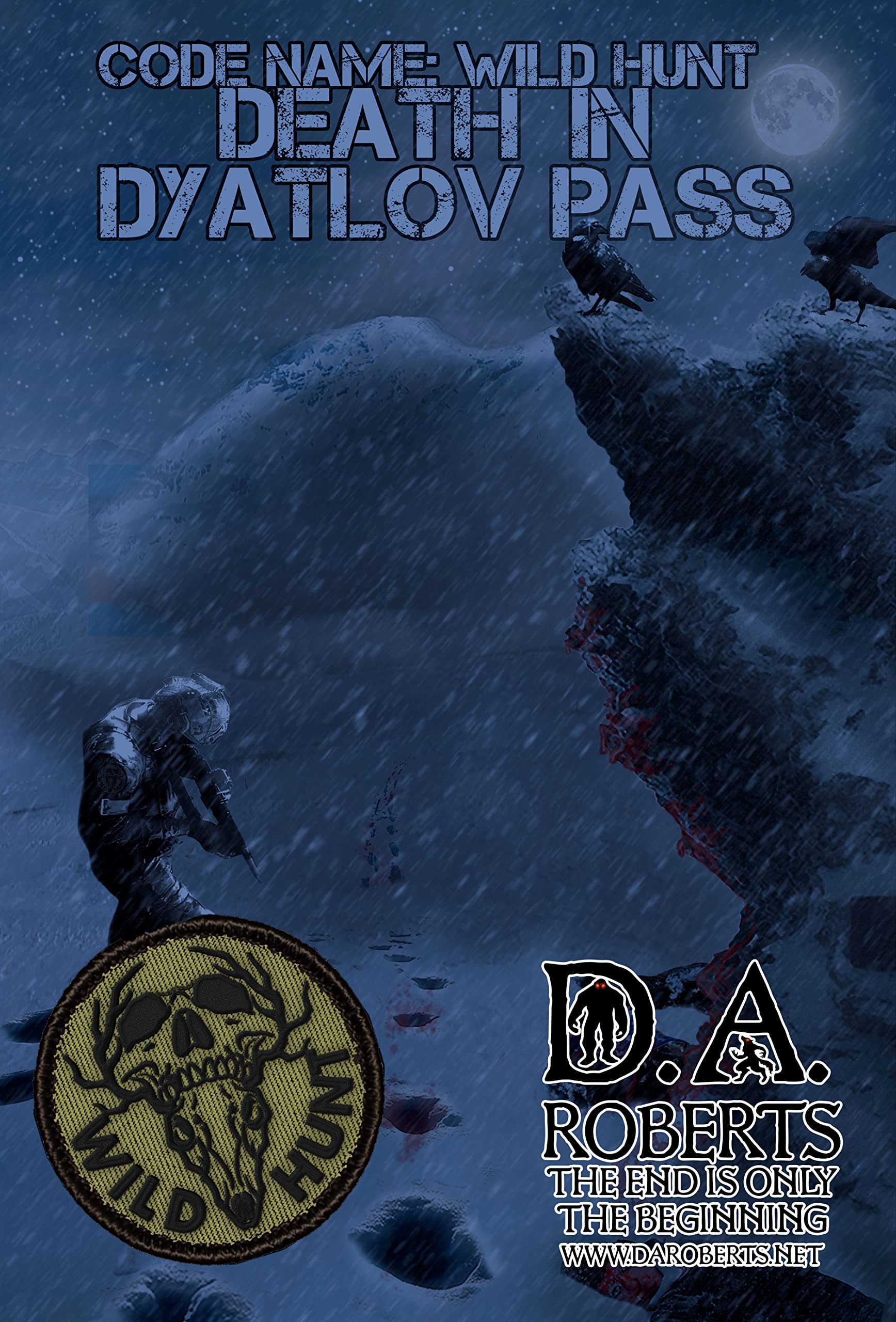 Code Name: Wild Hunt: Death In Dyatlov Pass (Kindle Edition)