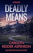 Deadly Means