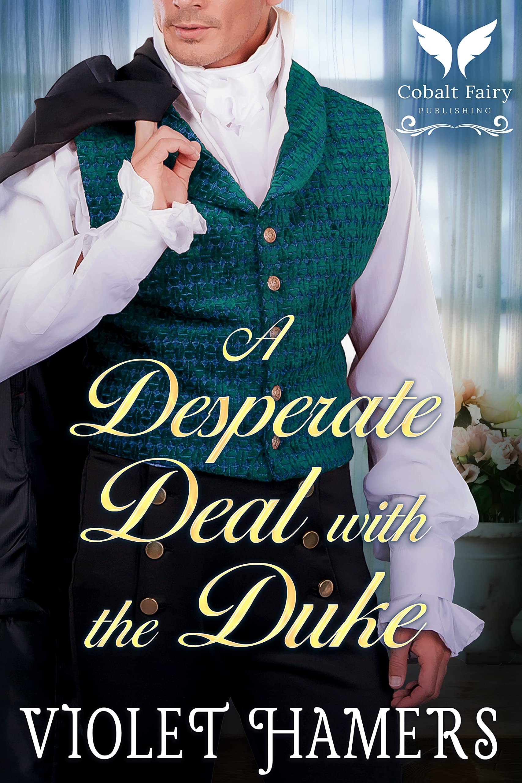 A Desperate Deal with the Duke (Kindle Edition)