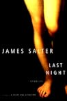 Last Night by James Salter