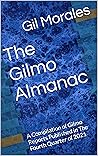 The Gilmo Almanac: A Compilation of Gilmo Reports Published in The Fourth Quarter of 2021