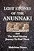 Lost Stones of the Anunnaki...