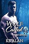 Wolf Called (Wolf Appeal, #4)
