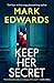 Keep Her Secret