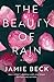 The Beauty of Rain