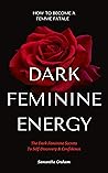 Dark Feminine Ene...