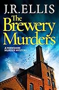 The Brewery Murders (Yorkshire Murder Mysteries #9)