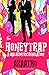 Honey Trap : A Malecentric ...
