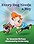 Every Dog Needs a Boy by Amanda McCann