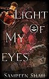 Light Of My Eyes:...